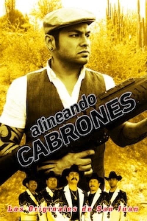 Alineando Cabrones poster