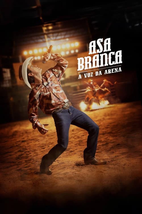 Asa Branca: A Voz da Arena poster
