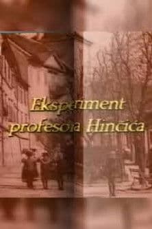 The Experiment of Professor Hincic poster