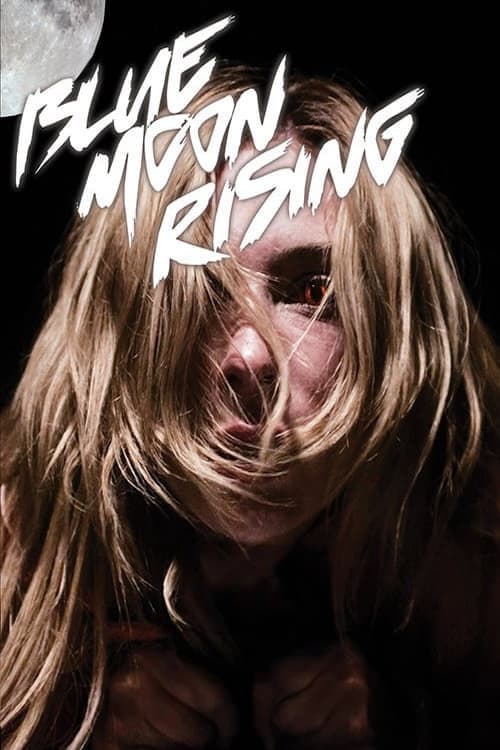 Blue Moon Rising poster