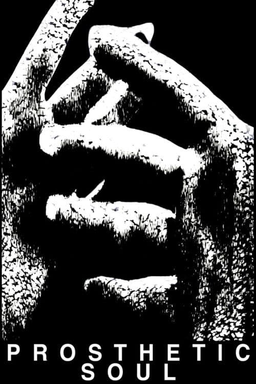 Prosthetic Soul poster