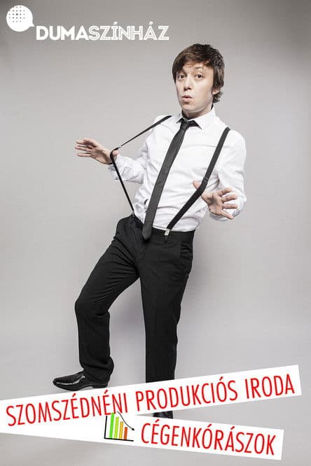 Cégenkórászok - a Szomszédnéni Produkciós Iroda önálló estje poster