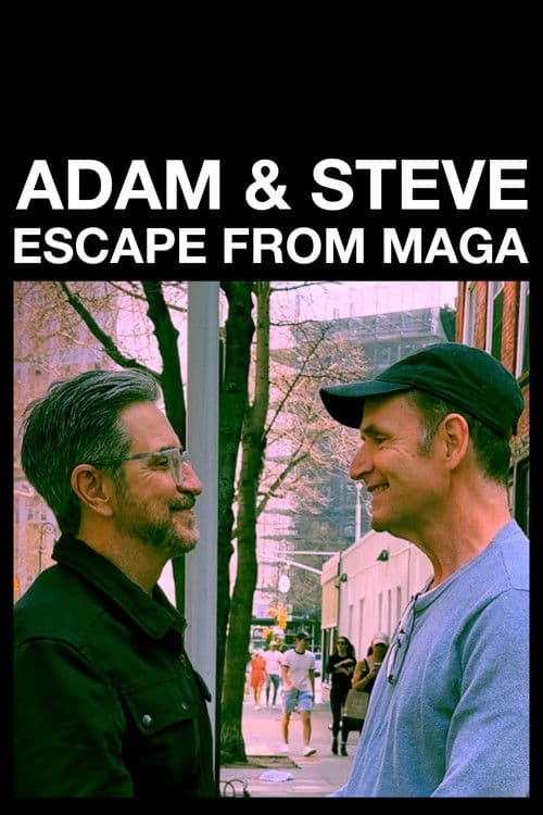 Adam & Steve: Escape From MAGA poster