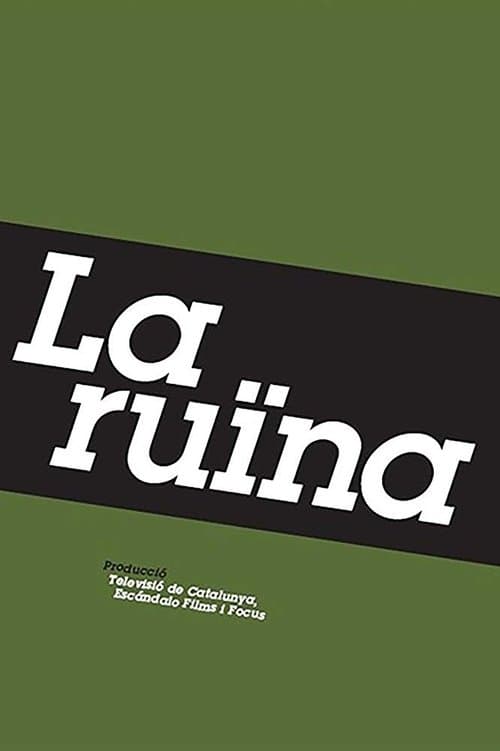 La ruïna poster