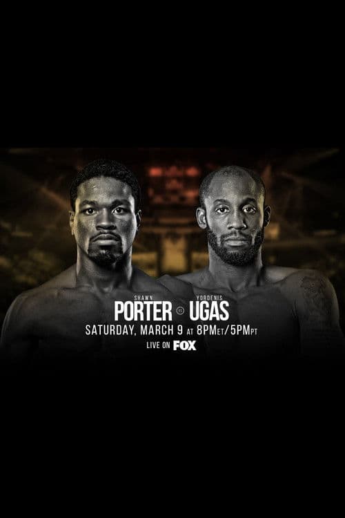 Shawn Porter vs. Yordenis Ugas poster