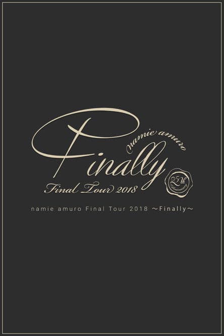 Namie Amuro Final Tour 2018 ~Finally~ at Tokyo Dome (Final Performance) poster