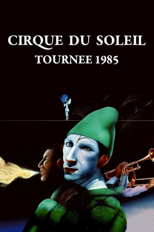 Cirque du Soleil - Tournée 1985 poster