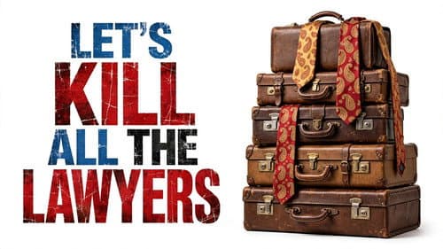 Let's Kill All the Lawyers poster