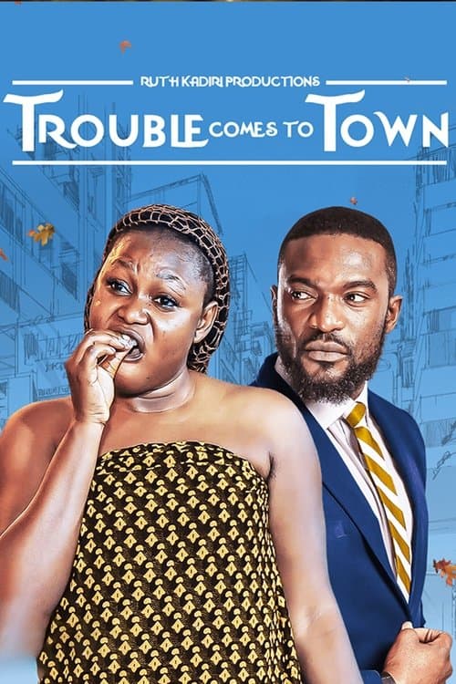 Trouble Comes To Town poster