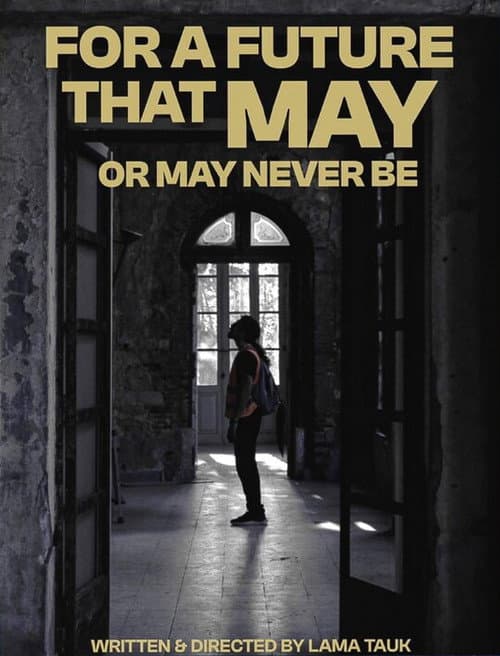 For a Future That May or May Never Be poster