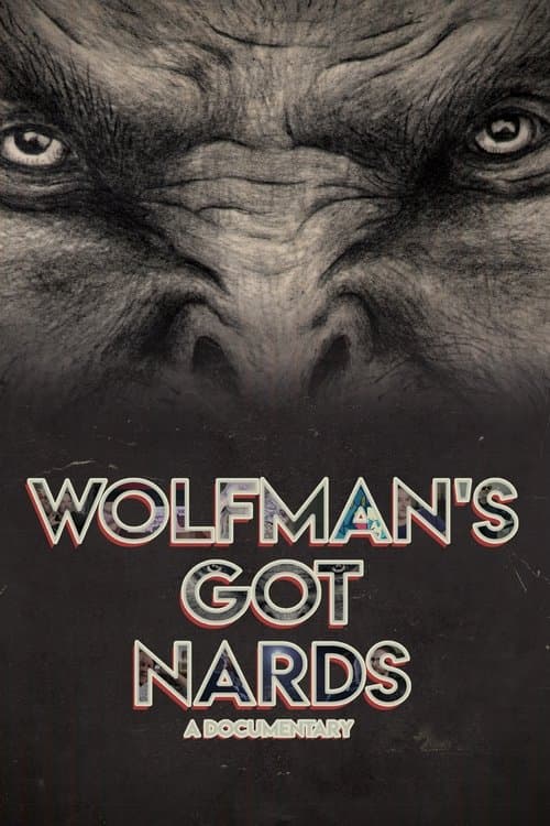 Wolfman's Got Nards poster