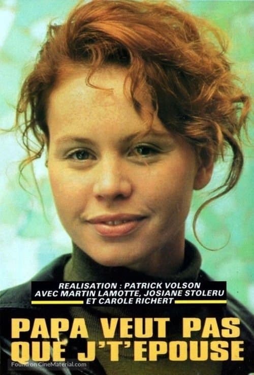 Papa veut pas que je t'épouse poster