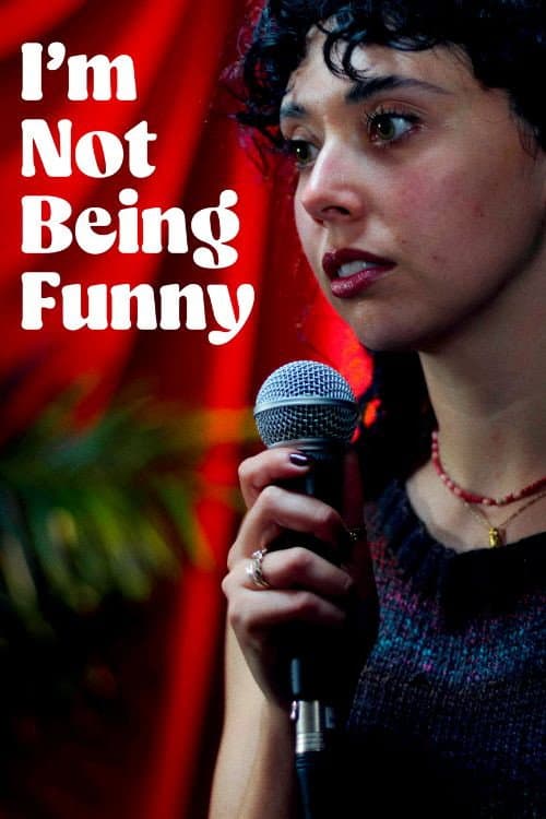 I’m Not Being Funny poster