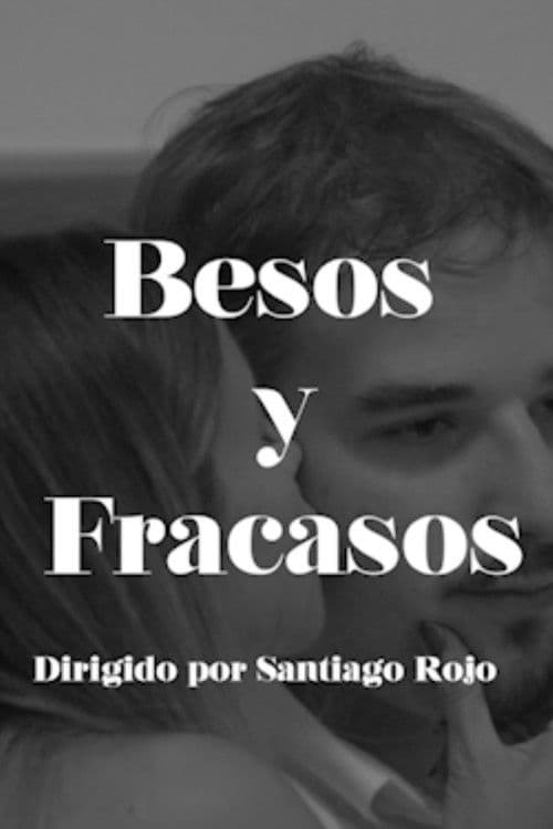 Besos y Fracasos poster