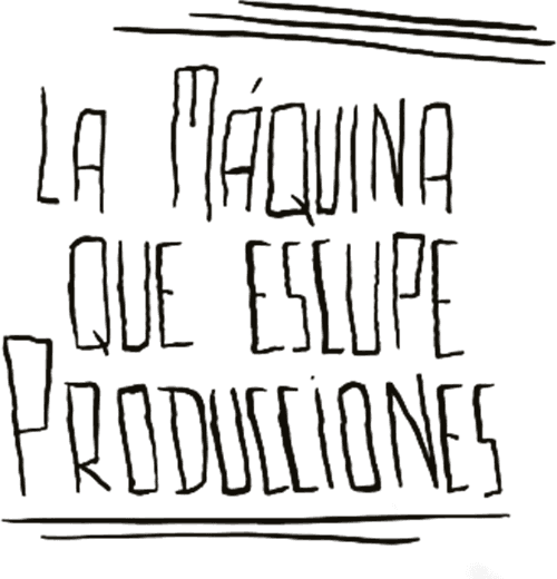 La Máquina Que Escupe Producciones