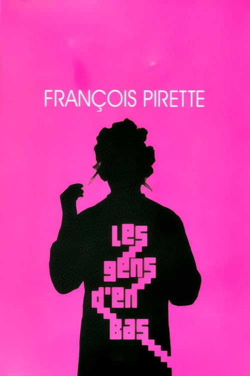 Pirette - Les gens d'en bas poster