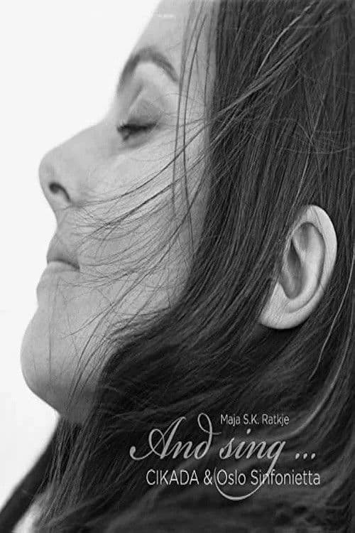 Maja S.K. Ratkje- And Sing ...Oslo Sinfonietta, Maja S.K. Ratkje & Cikada poster