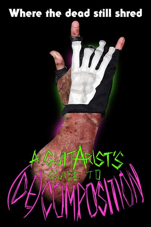 A Guitarist's Guide to (De)Composition poster