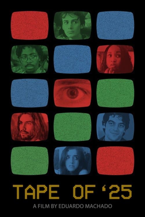TAPE OF '25 poster