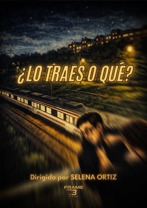 ¿Lo traes o qué? poster