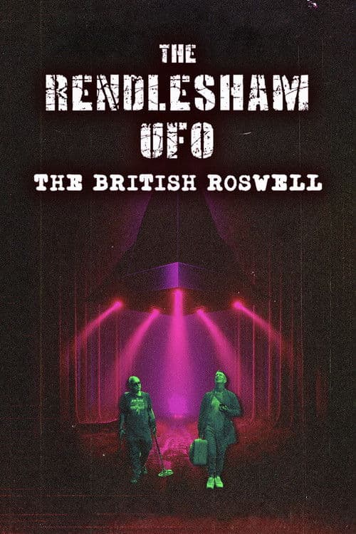 The Rendlesham UFO : The British Roswell poster
