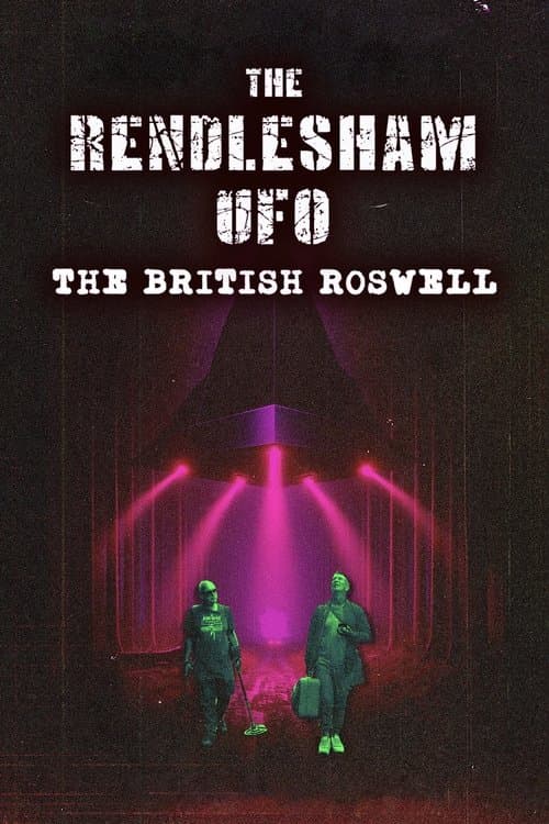 The Rendlesham UFO : The British Roswell poster