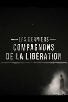 The Last Companions of the Liberation poster