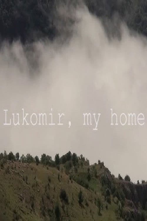 Lukomir, My Home poster