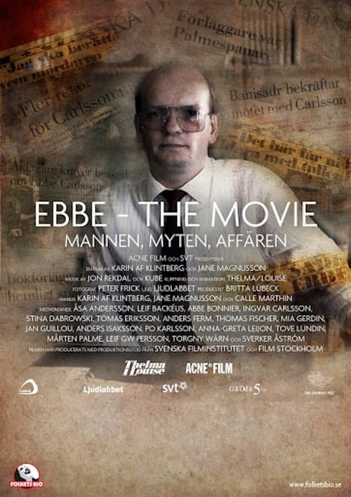 Ebbe - The Movie: Mannen, Myten, Affären poster