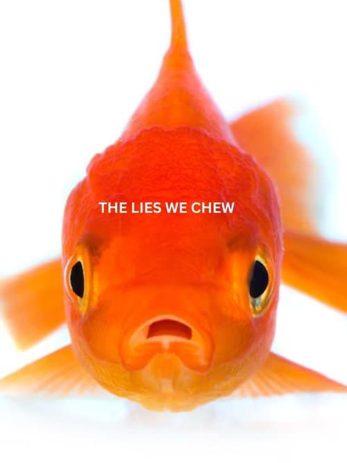 The Lies We Chew poster