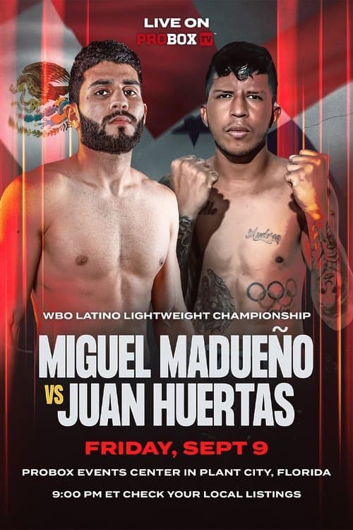 Juan Huertas vs. Miguel Madueno poster