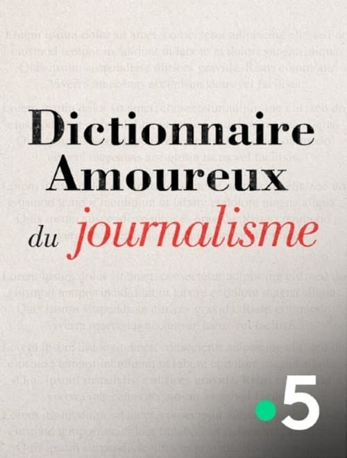 Dictionnaire amoureux du journalisme poster