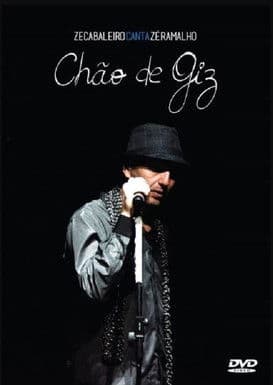 Zeca Baleiro - Canta Zé Ramalho Chão de Giz Ao Vivo poster