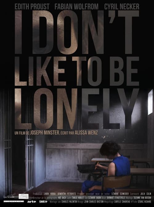 I Don't Like to Be Lonely poster