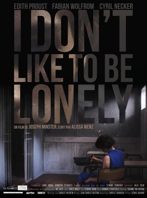 I Don't Like to Be Lonely poster