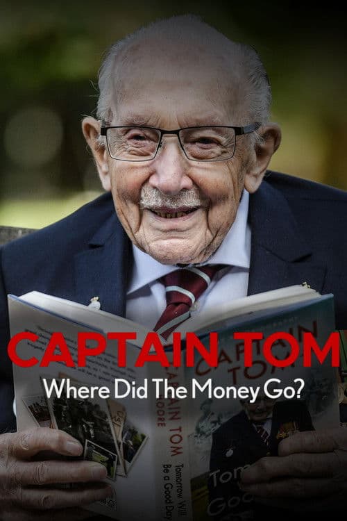 Captain Tom: Where Did the Money Go? poster