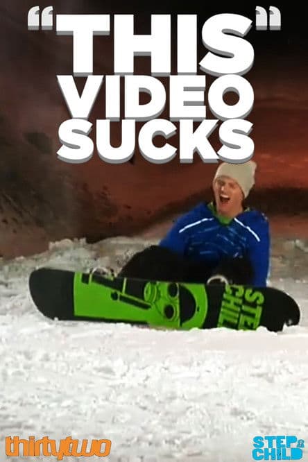 Stepchild Snowboards: "This" Video Sucks poster
