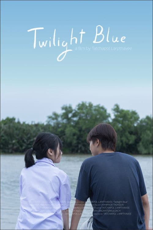 Twilight Blue : ทไวไลท์ บลู poster