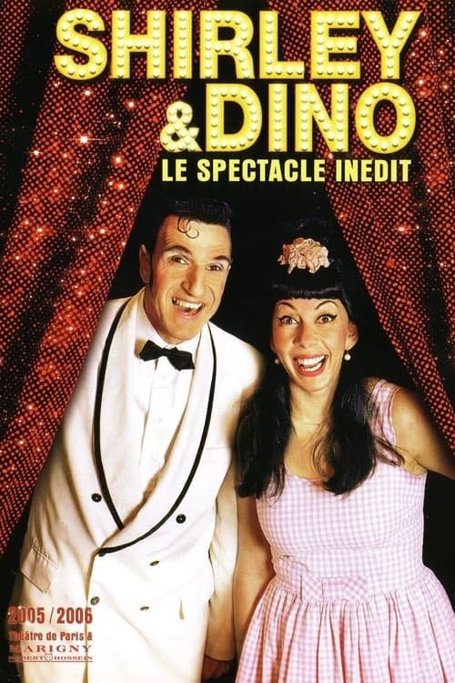 Shirley et Dino - Le spectacle inédit poster