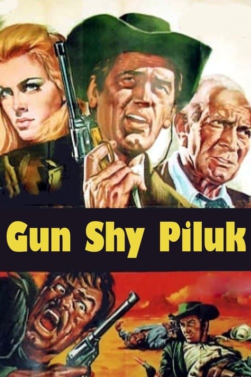 Gun Shy Piluk poster