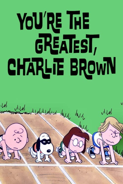 You're the Greatest, Charlie Brown poster