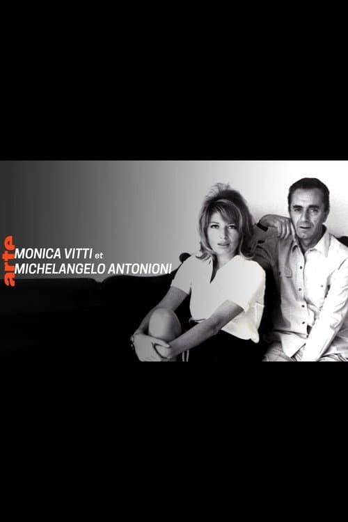 Couples mythiques du cinéma: Monica Vitti et Michelangelo Antonioni poster