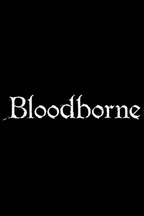 Untitled Bloodborne Movie poster