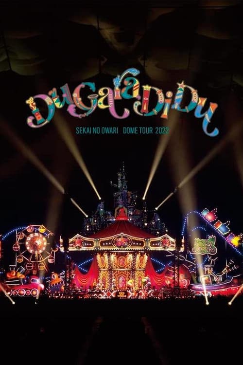 SEKAI NO OWARI - Du Gara Di Du poster