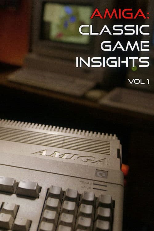 Amiga: Classic Game Insights Vol 1 poster