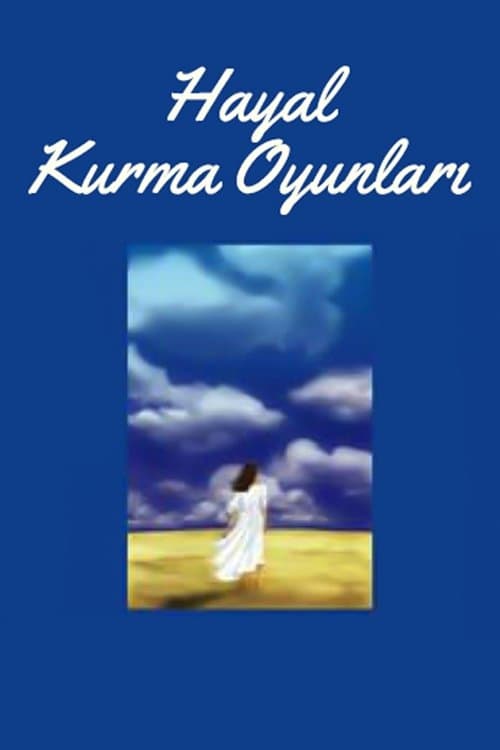 Hayal Kurma Oyunları poster