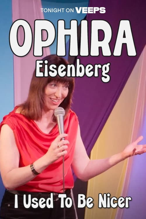 Ophira Eisenberg: I Used To Be Nicer poster