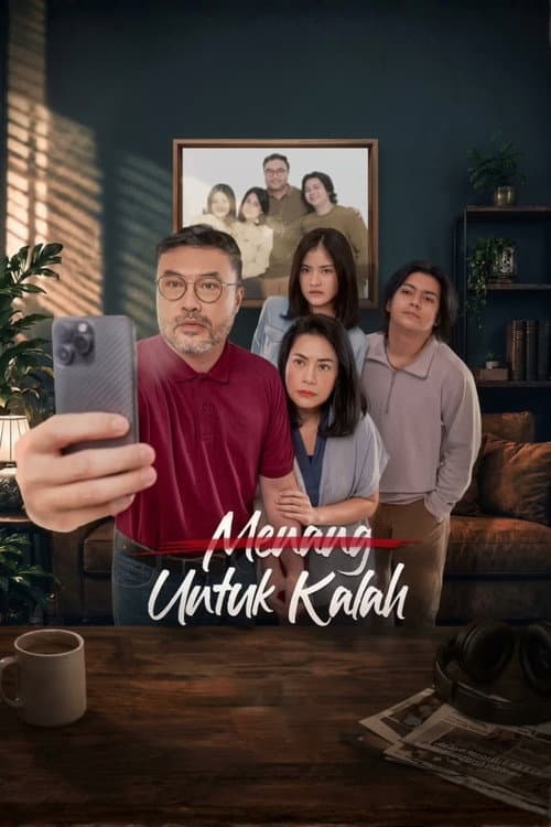 Menang Untuk Kalah poster