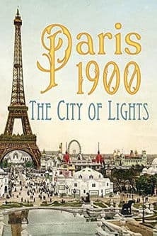Paris 1900: The City of Lights poster