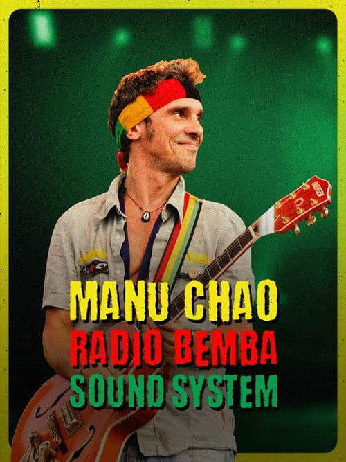 Manu Chao et Radio Bemba Sound System poster